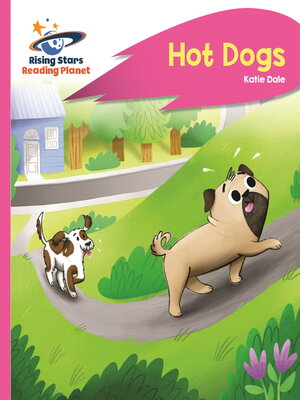 cover image of Reading Planet--Hot Dogs--Pink B